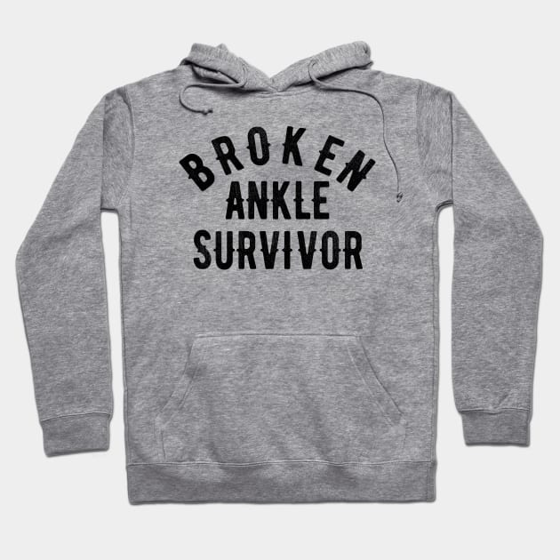 Broken Ankle Funny Injury Recovery Get Well Soon Gift Hoodie by OriginalGiftsIdeas